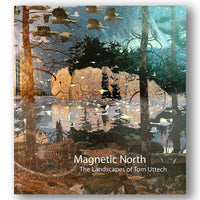 Tom Uttech - Magnetic North